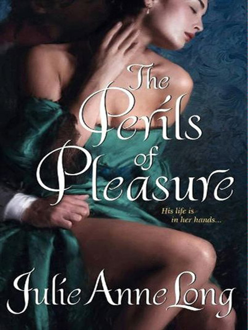 Title details for The Perils of Pleasure by Julie Anne Long - Wait list